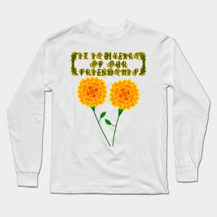 It Is 51 Years Of Our Friendship Long Sleeve T-Shirt